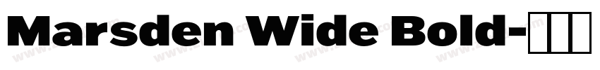 Marsden Wide Bold字体转换 Marsden Wide Bold字体转换